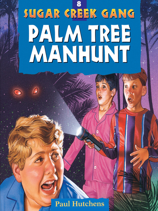 Title details for Palm Tree Manhunt by Paul Hutchens - Wait list